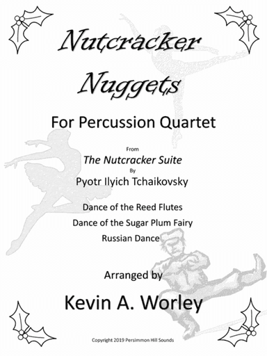 Nutcracker Nuggets - Three Percussion Quartets from The Nutcracker Suite (arr. Kevin A. Worley)