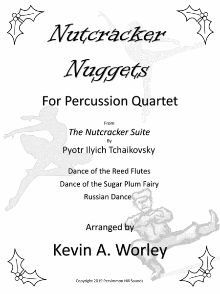 Nutcracker Nuggets - Three Percussion Quartets from The Nutcracker Suite (arr. Kevin A. Worley)