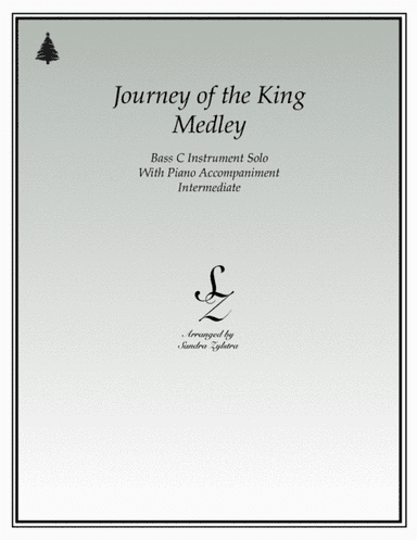 Journey of The King Medley (bass C instrument solo) (arr. Sandra Zylstra)