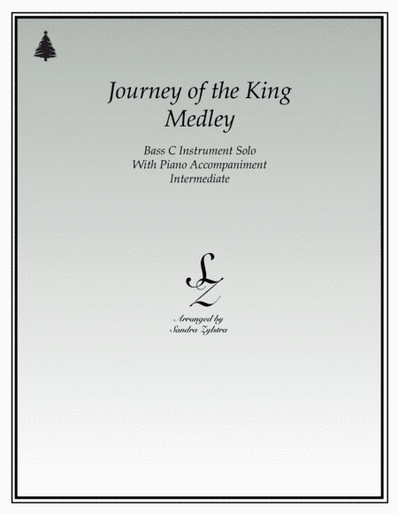 Journey of The King Medley (bass C instrument solo) (arr. Sandra Zylstra)