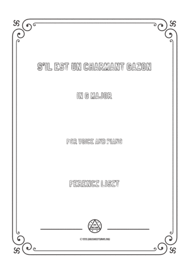 Liszt-S'il est un charmant gazon in G Major,for Voice and Piano (arr. MSM)