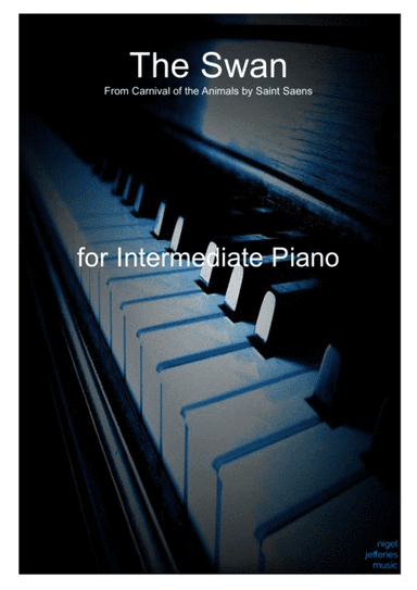 The Swan (from Carnival of the Animals) arranged for Easy/ Intermediate Piano (arr. Nigel Jefferies)