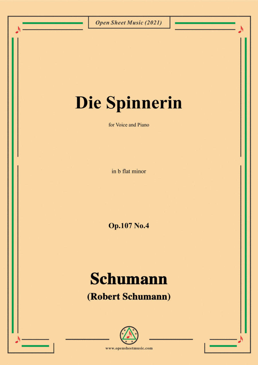 Schumann-Die Spinnerin,Op.107 No.4,in b flat minor,for Voice and Piano (arr. Open Cloud)