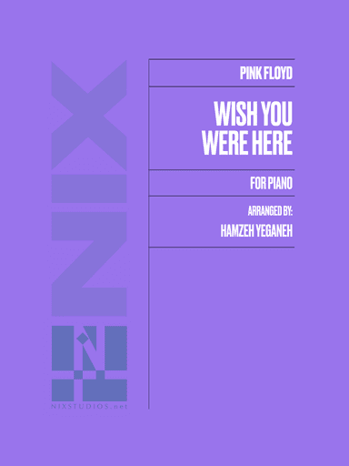 Wish You Were Here (arr. Hamzeh Yeganeh)