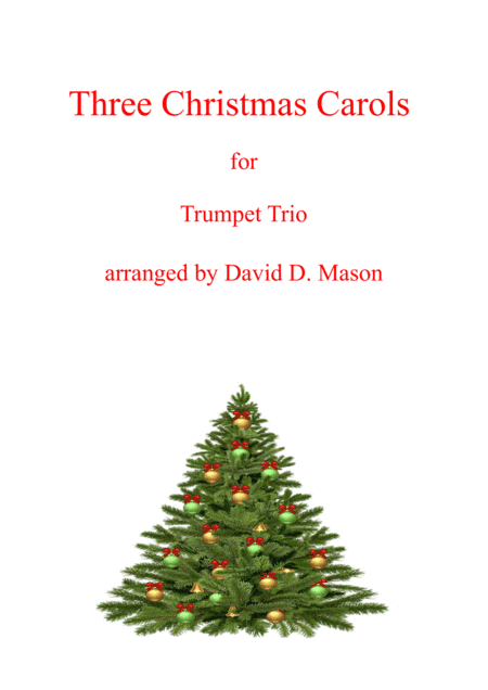 Three Christmas Carols (Trumpet Trio +Piano) (arr. David D. Mason)
