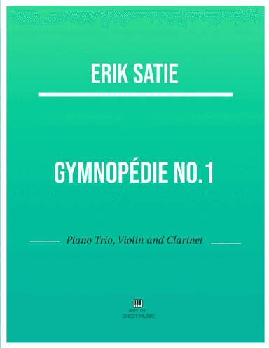 Erik Satie - Gymnopedie No 1(Trio Piano, Violin and Clarinet) with chords (arr. ANDRE LAITANO)