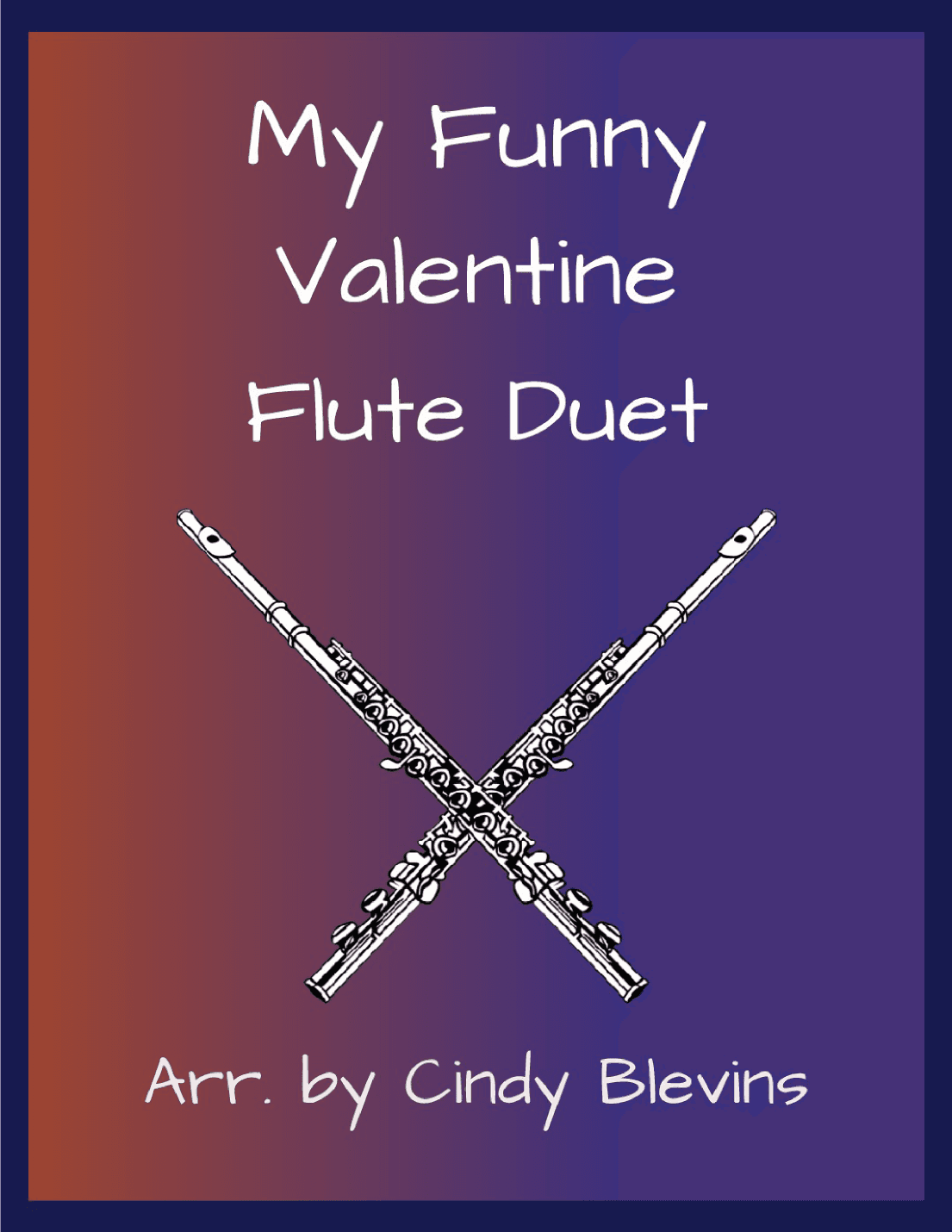My Funny Valentine (arr. Cindy Blevins)