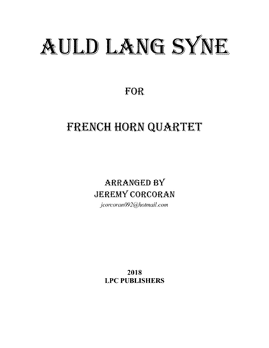 Auld Lang Syne for French Horn Quartet (arr. Jeremy Corcoran)