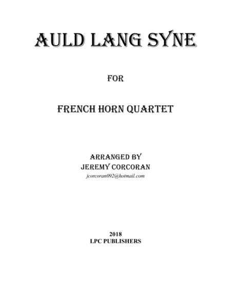 Auld Lang Syne for French Horn Quartet (arr. Jeremy Corcoran)