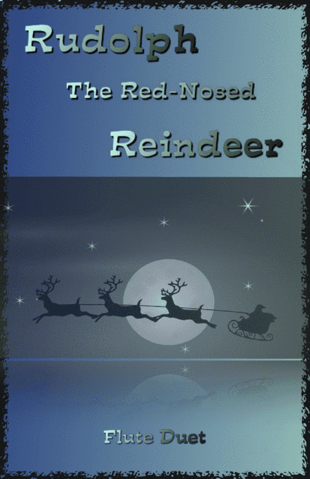 Rudolph The Red-nosed Reindeer (arr. David McKeown)