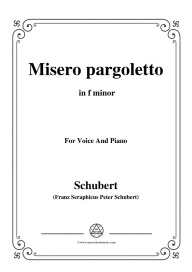 Schubert-Misero pargoletto,in f minor,for Voice&Piano (arr. MSM)