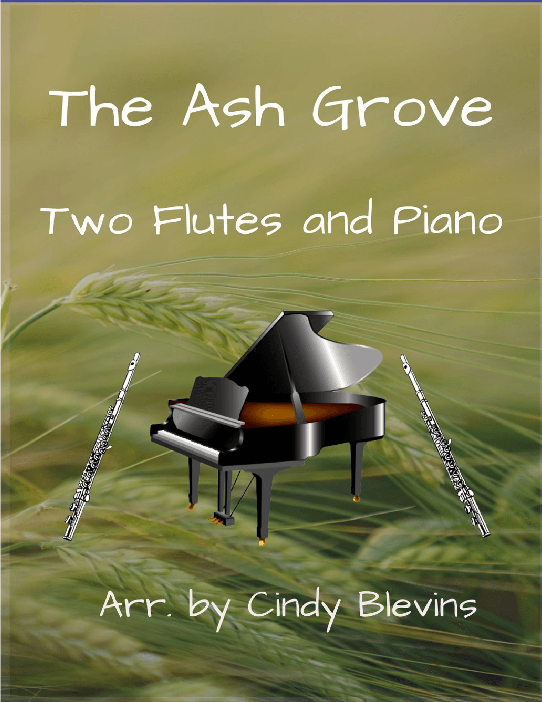 The Ash Grove, Two Flutes and Piano (arr. Cindy Blevins)