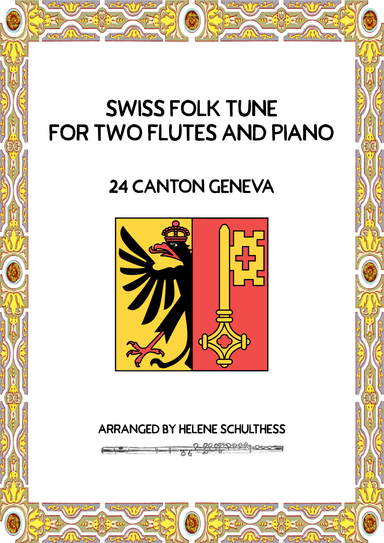 Swiss Folk Dance for two flutes and piano – 24 Canton Geneva – Les treizes-arbres – Montferrine (arr. Helene Schulthess)