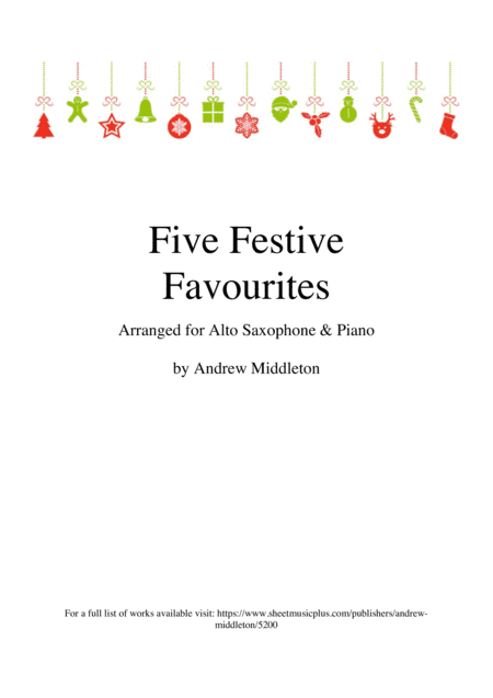 Five Festive Favourites arranged for Alto Saxophone and Piano (arr. Andrew Middleton)