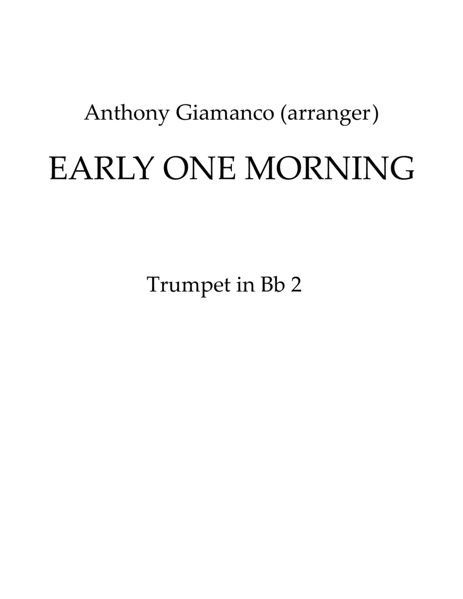 EARLY ONE MORNING - Full Orchestra (2nd Trumpet in Bb) (arr. Anthony Giamanco)