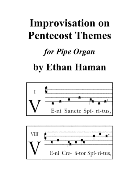 Improvisation on Pentecost Themes - "Veni Sancte Spiritus" and "Veni Creator Spiritus"