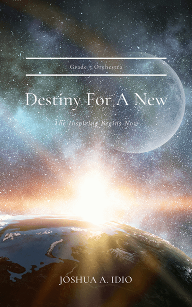 Destiny For A New