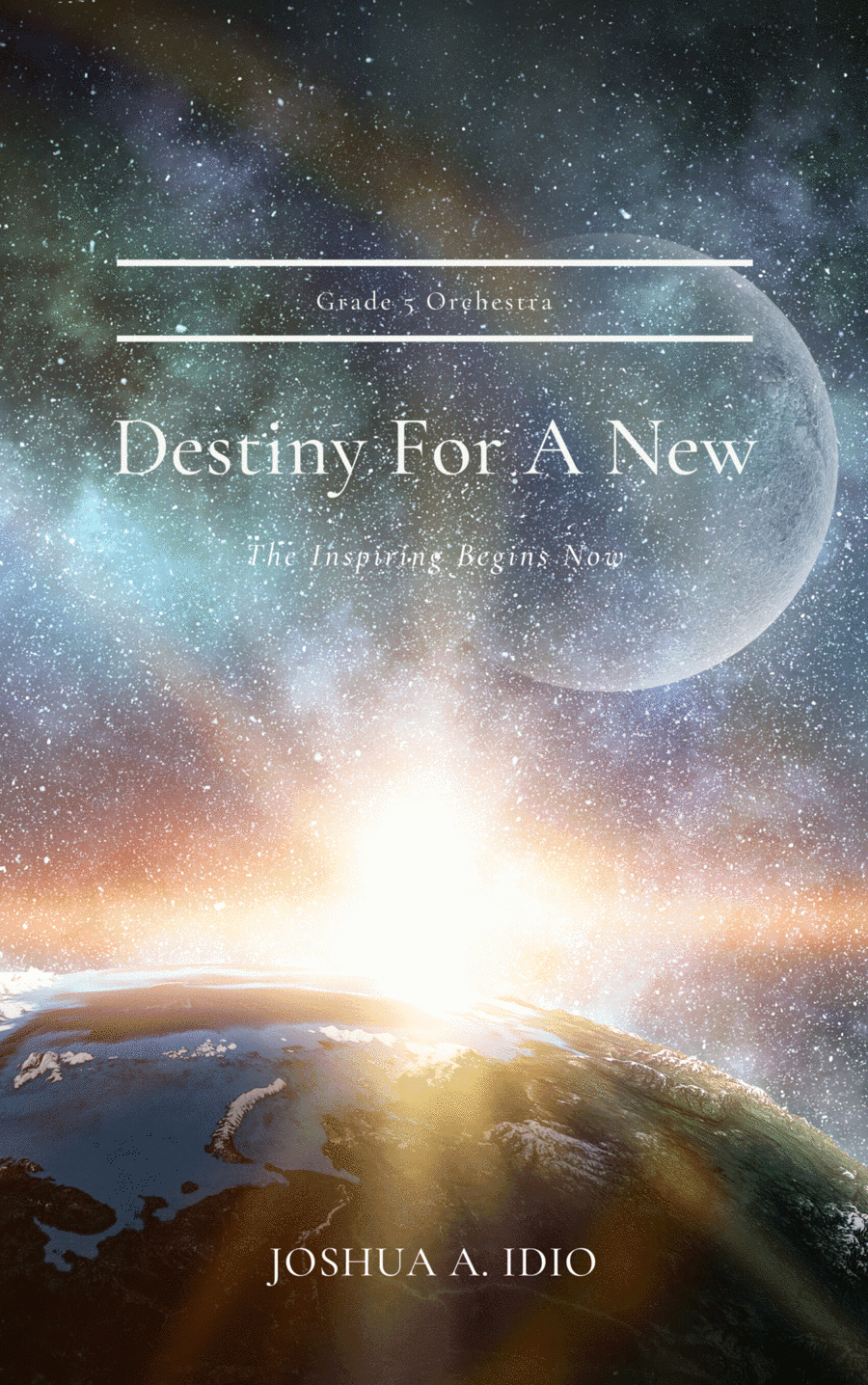 Destiny For A New
