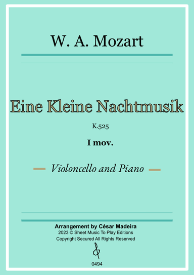Eine Kleine Nachtmusik (1 mov.) - Cello and Piano (Full Score and Parts) (arr. César Madeira)