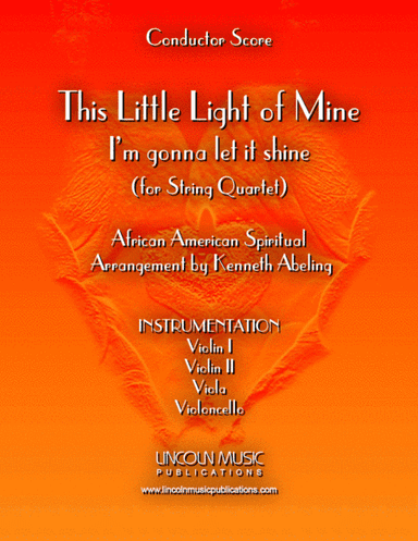 This Little light of Mine (for String Quartet) (arr. Kenneth Abeling)