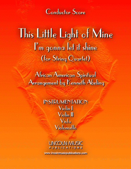 This Little light of Mine (for String Quartet) (arr. Kenneth Abeling)