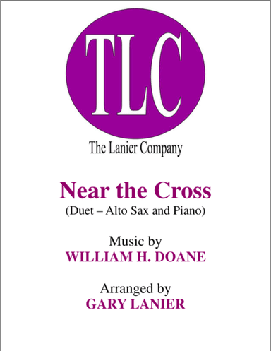 NEAR THE CROSS (Duet – Alto Sax and Piano/Score and Parts) (arr. Gary Lanier)