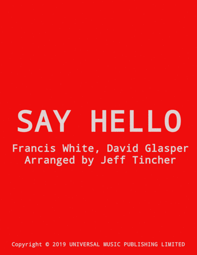 Say Hello (arr. Jeff Tincher)