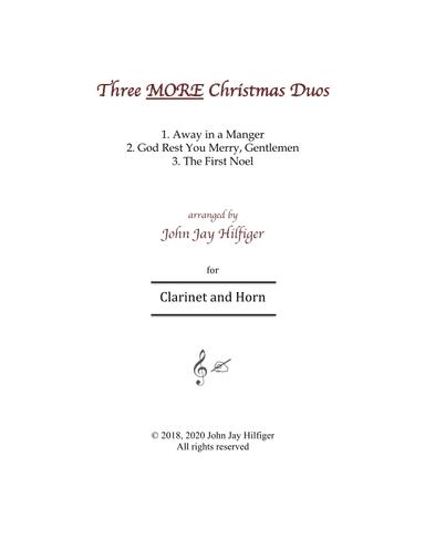 Three MORE Christmas Duos for Clarinet and Horn (arr. John Jay Hilfiger)