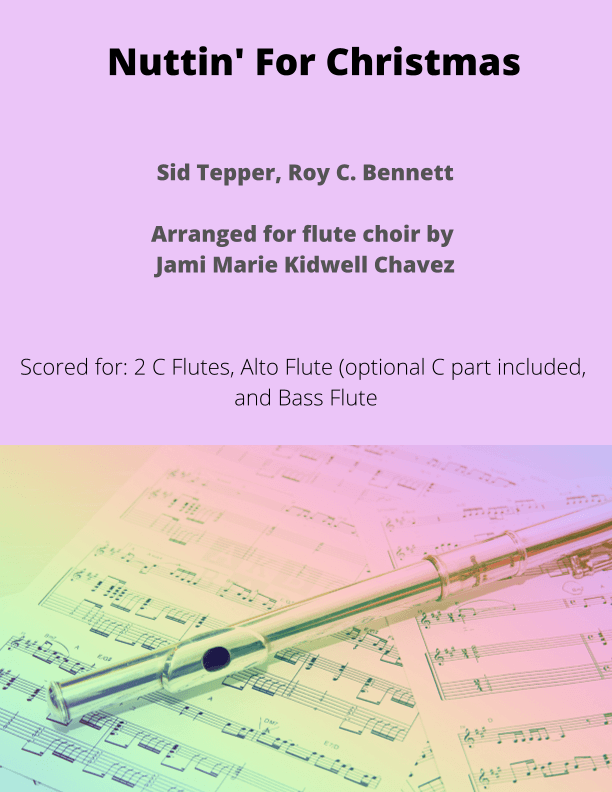 Nuttin' For Christmas (arr. Jami Marie Kidwell Chavez)