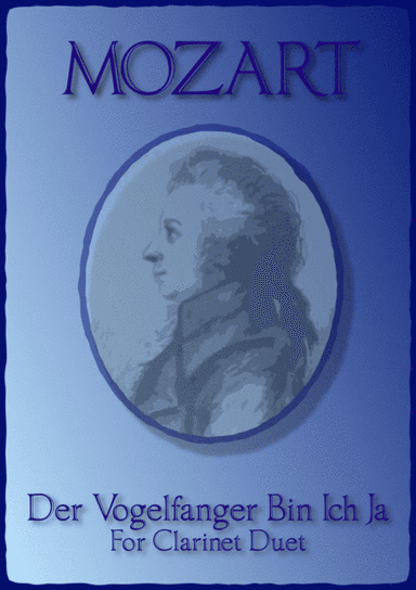 The Birdcatcher's Song, from The Magic Flute, Clarinet Duet (arr. David McKeown)