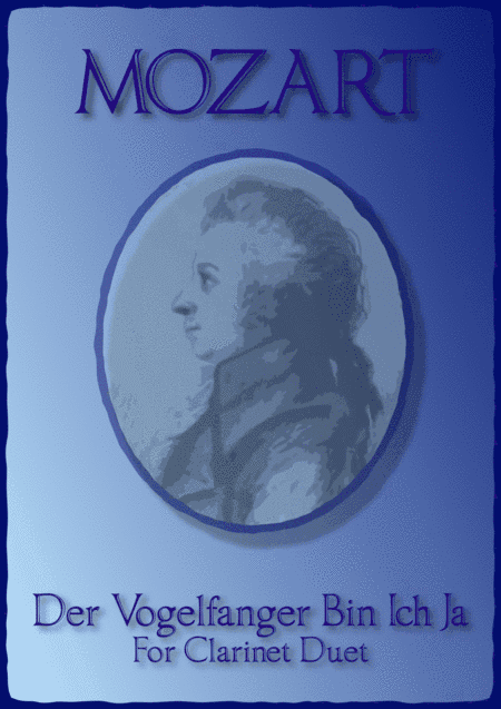 The Birdcatcher's Song, from The Magic Flute, Clarinet Duet (arr. David McKeown)
