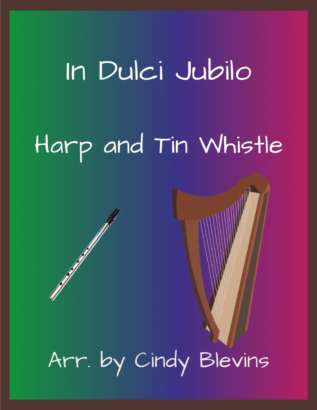 In Dulci Jubilo, Harp and Tin Whistle (D) (arr. Cindy Blevins)