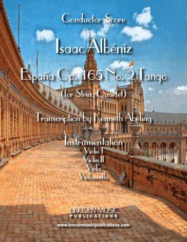 Albeniz - Espana Op.165 No. 2 Tango (for String Quartet) (arr. Kenneth Abeling)