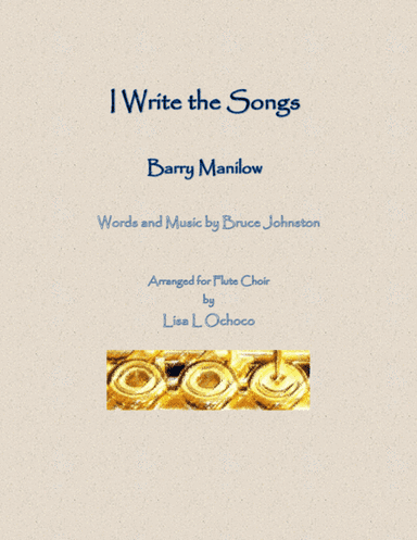 I Write The Songs (arr. Lisa L Ochoco)