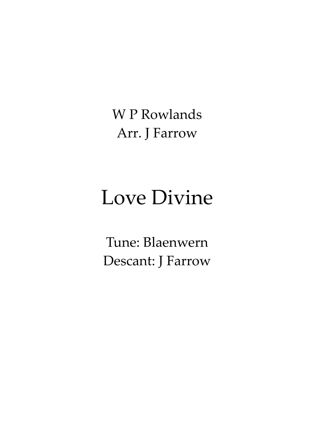 Love Divine (Blaenwern) with descant (arr. J Farrow)