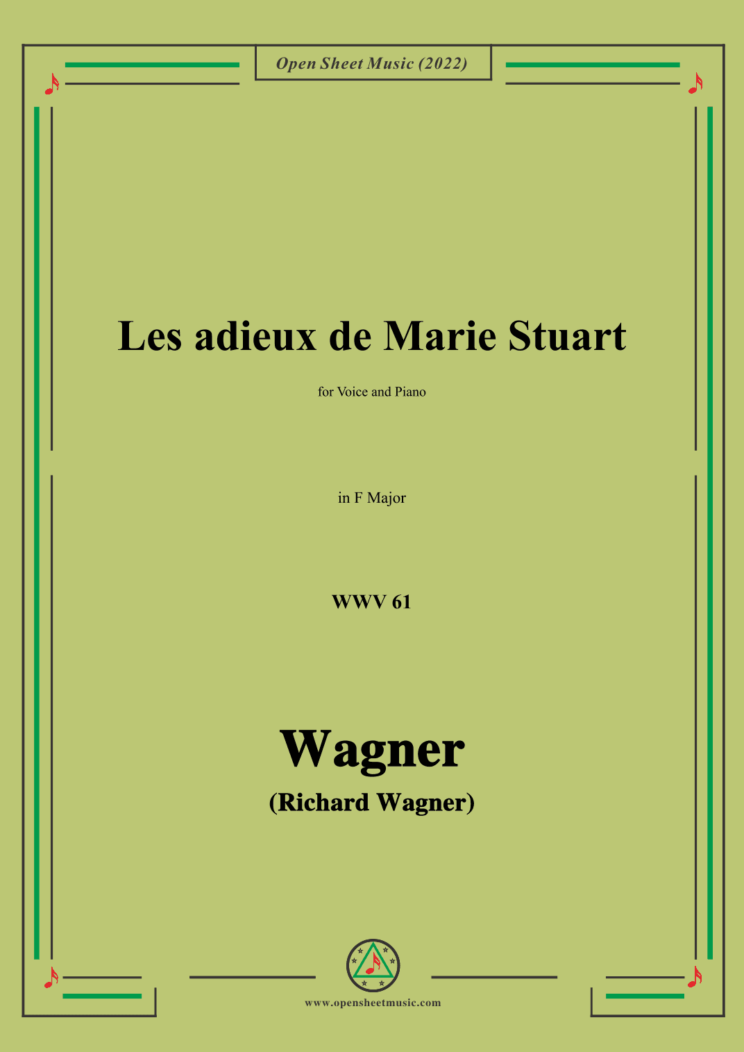 R. Wagner-Les adieux de Marie Stuart,WWV 61,in F Major,for Voice and Piano (arr. OSM Press)