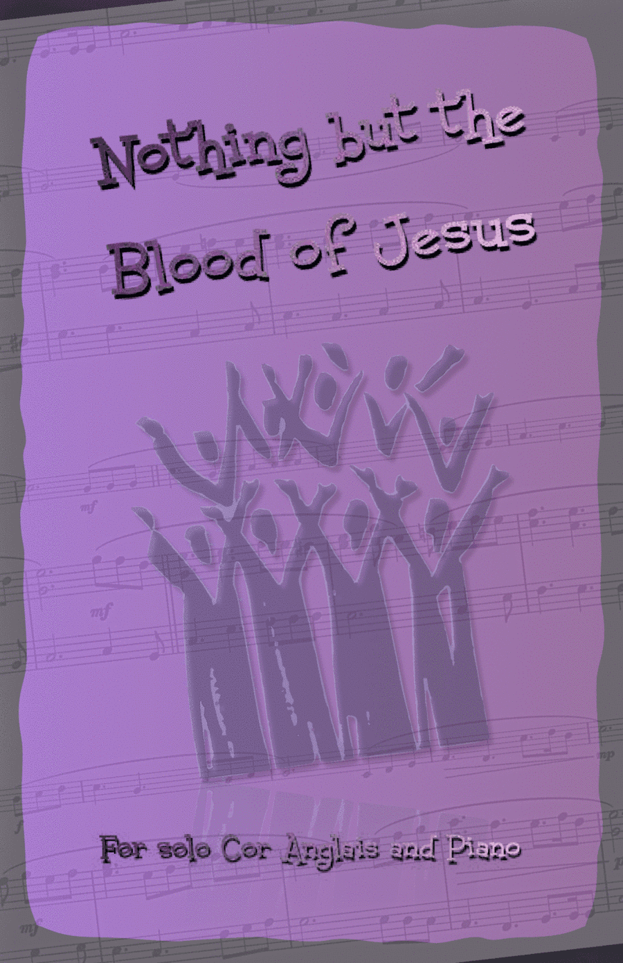 Nothing But the Blood of Jesus, Gospel Hymn for Cor Anglais and Piano (arr. David McKeown)