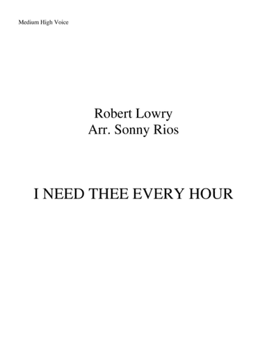 I NEED THEE EVERY HOUR (arr. Sonny Rios)