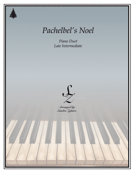 Pachelbel's Noel (1 piano, 4 hands duet) (arr. Sandra Zylstra)