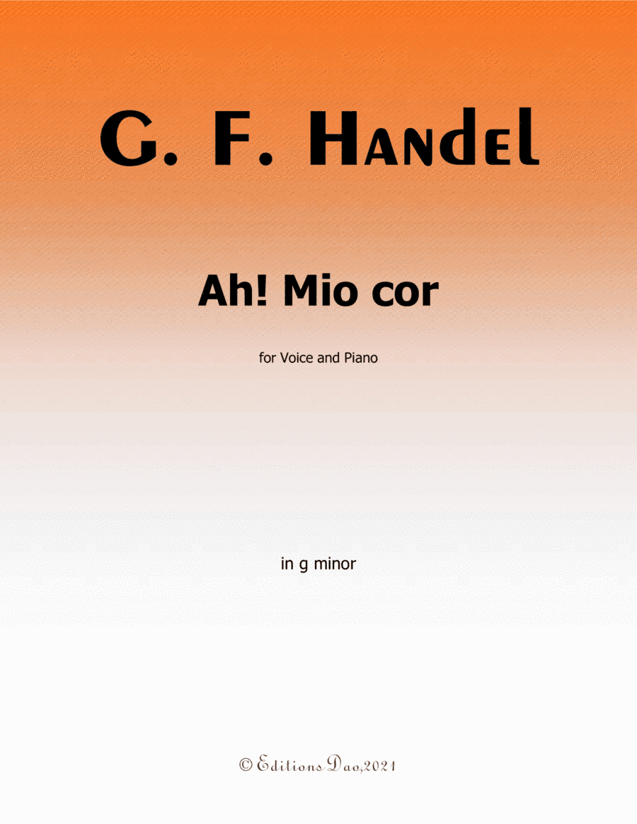 Ah! mio cor, by Handel, in g minor (arr. Editions Dao)