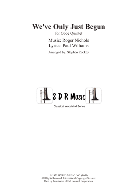 We've Only Just Begun (arr. Stephen Rockey)