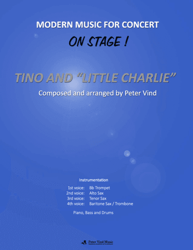 Tino and "little charlie" - Stage Arrangements - By Peter Vind