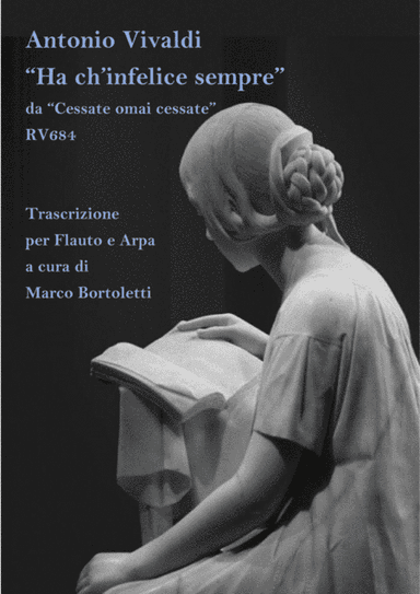 "Ah ch'infelice sempre" RV 648 A. Vivaldi transcription for Flute and Harp (arr. Marco Bortoletti)