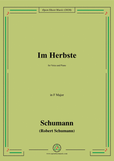 Schumann-Im Herbste,in F Major,for Voice and Piano (arr. MSM)