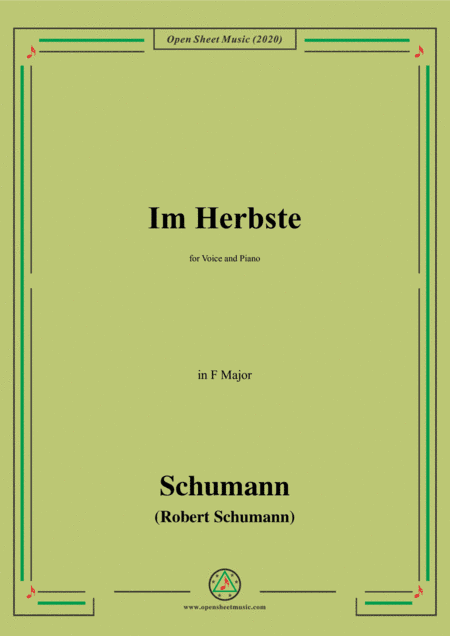 Schumann-Im Herbste,in F Major,for Voice and Piano (arr. MSM)