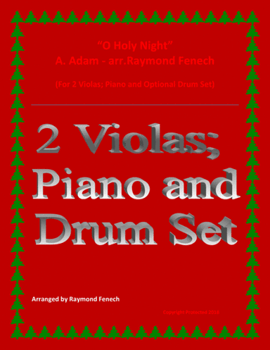 O Holy Night - 2 Violas, Piano and Optional Drum Set - Intermediate Level (arr. Raymond Fenech)