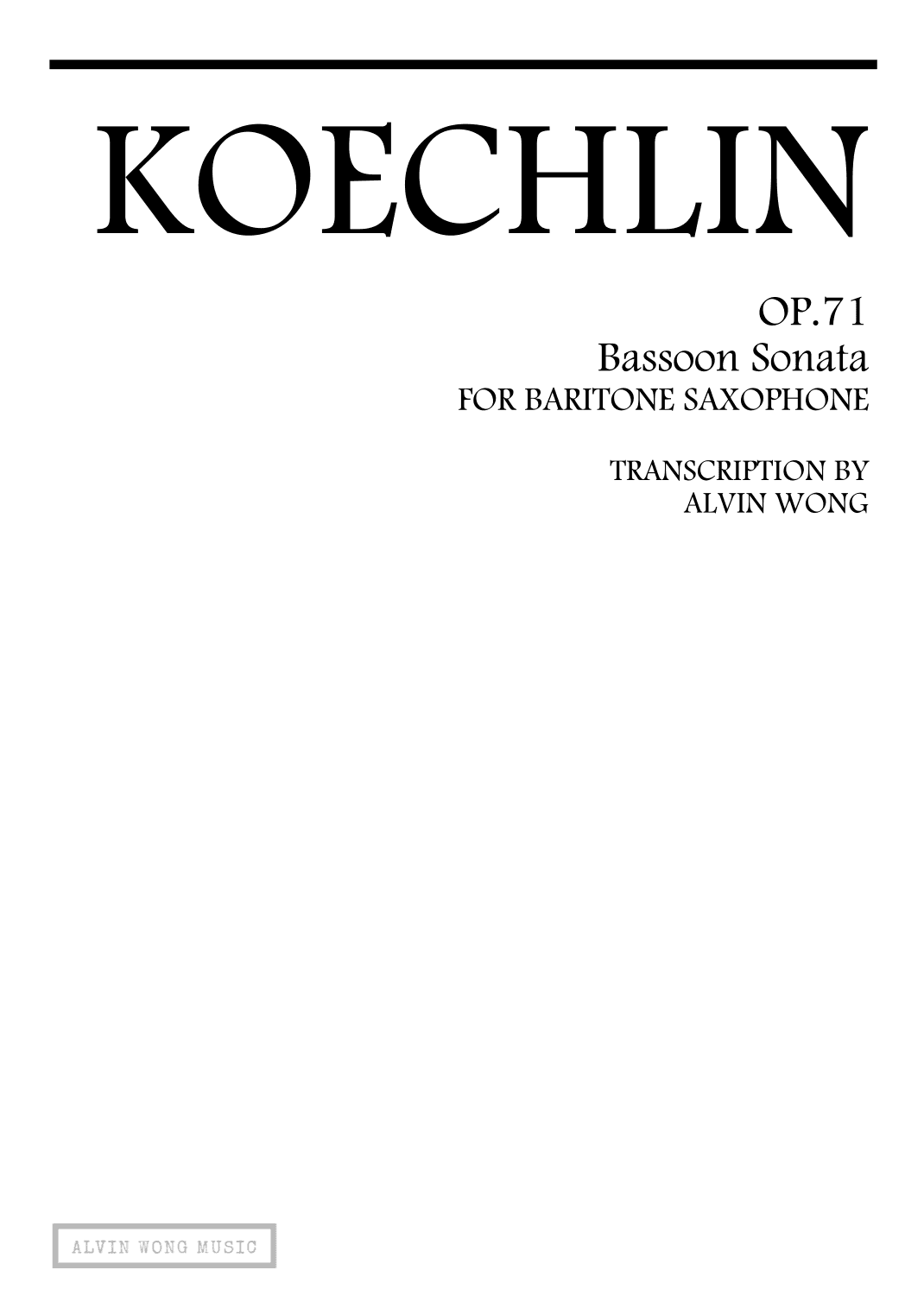 Bassoon Sonata Op.71 - Baritone Saxophone (arr. Alvin Wong)