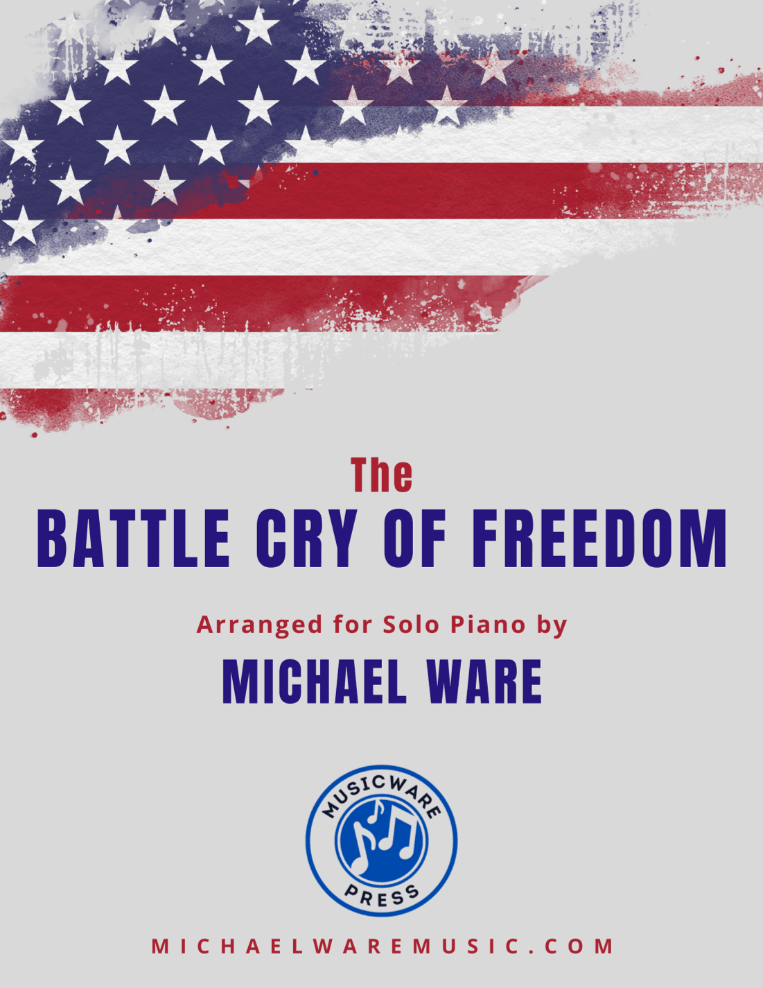 The Battle Cry of Freedom (arr. Michael Ware)