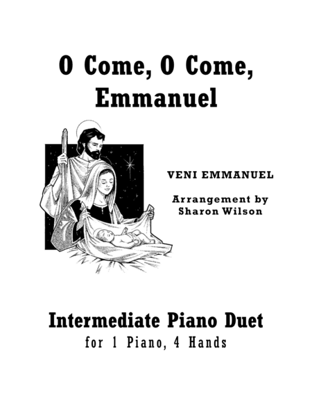 O Come, O Come, Emmanuel (Intermediate Piano Duet; 1 Piano, 4 Hands) (arr. Sharon Wilson)