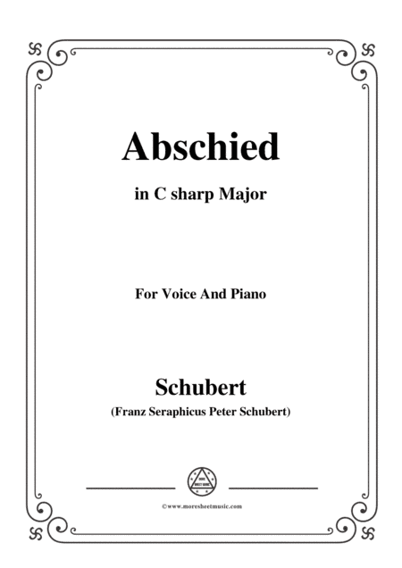 Schubert-Abschied,in C sharp Major,for Voice and Piano (arr. MSM)